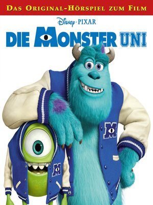 cover image of Die Monster Uni (Hörspiel zum Disney/Pixar Film)
